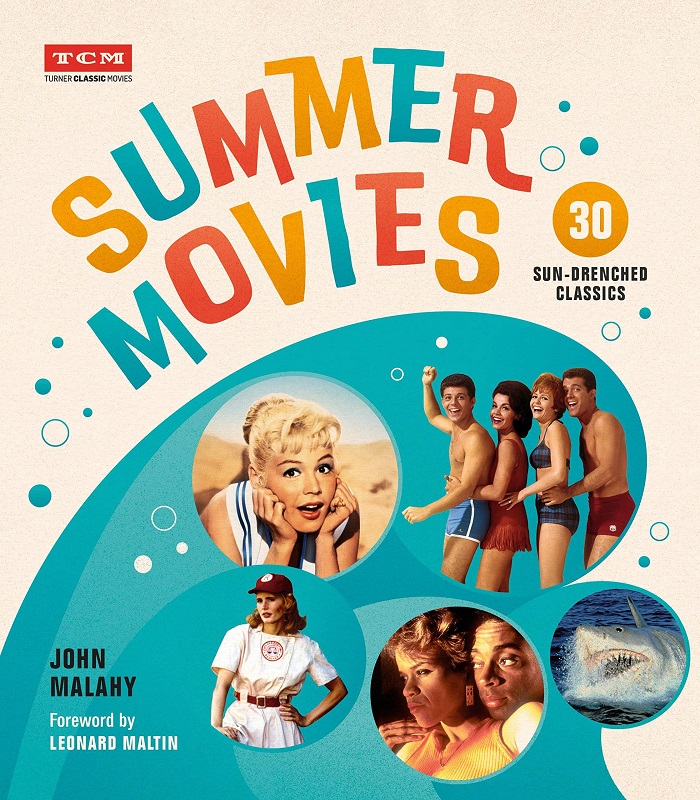 Book Review Summer Movies 30 SunDrenched Classics by John Malahy
