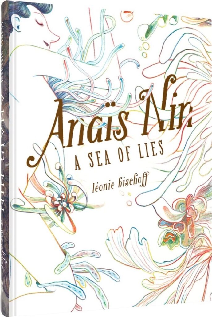 Anais Nin A Sea of Lies by Leonie Bischoff