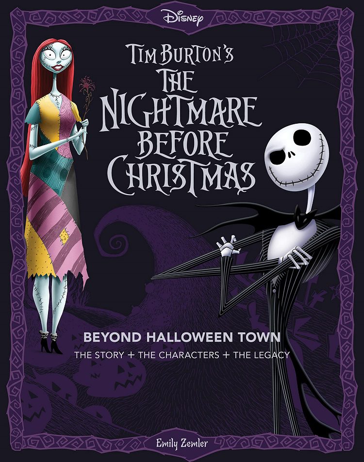 Tim Burton’s The Nightmare Before Christmas: Beyond Halloween Town: The Story, the Characters 