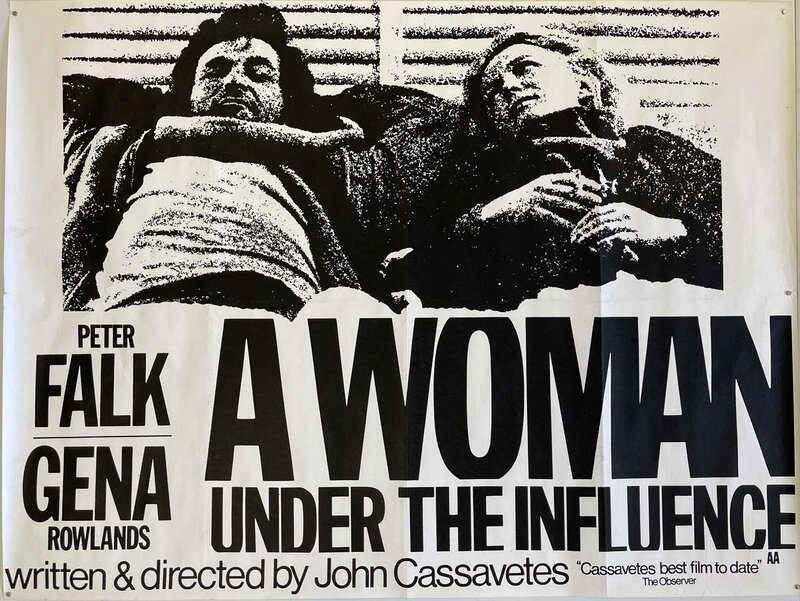 A Woman Under the Influence (1974) directed by John Cassavetes